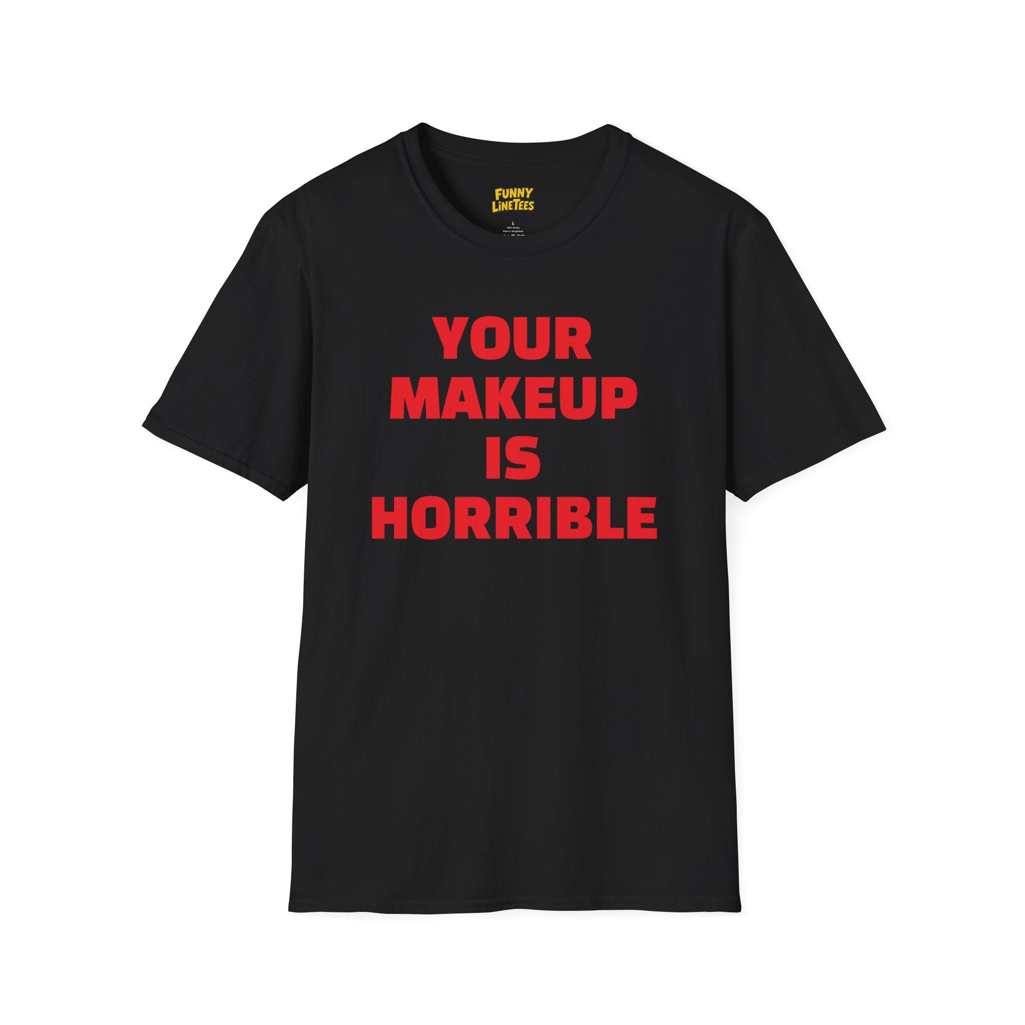 Your Makeup T-Shirt