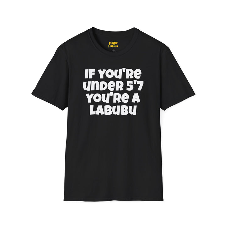 Under 5'7 T-Shirt