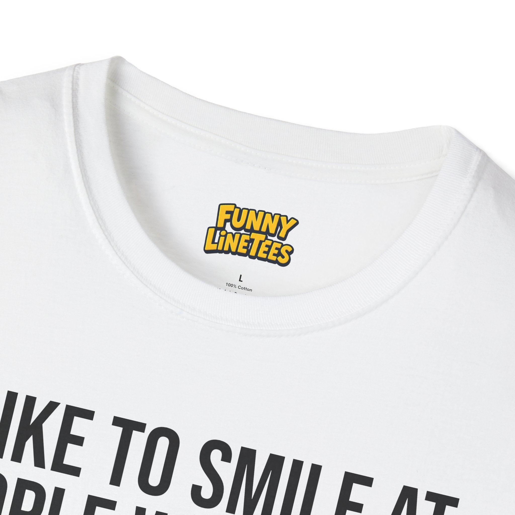 Smile At People Who Don't Like Me T-Shirt