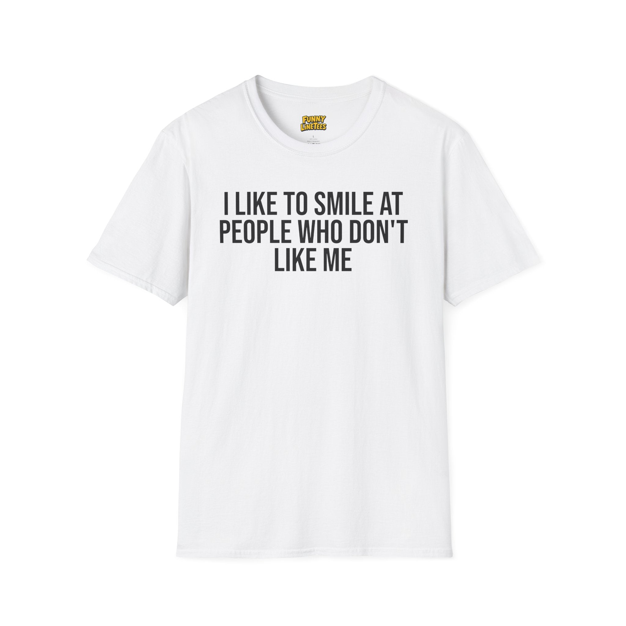 Smile At People Who Don't Like Me T-Shirt