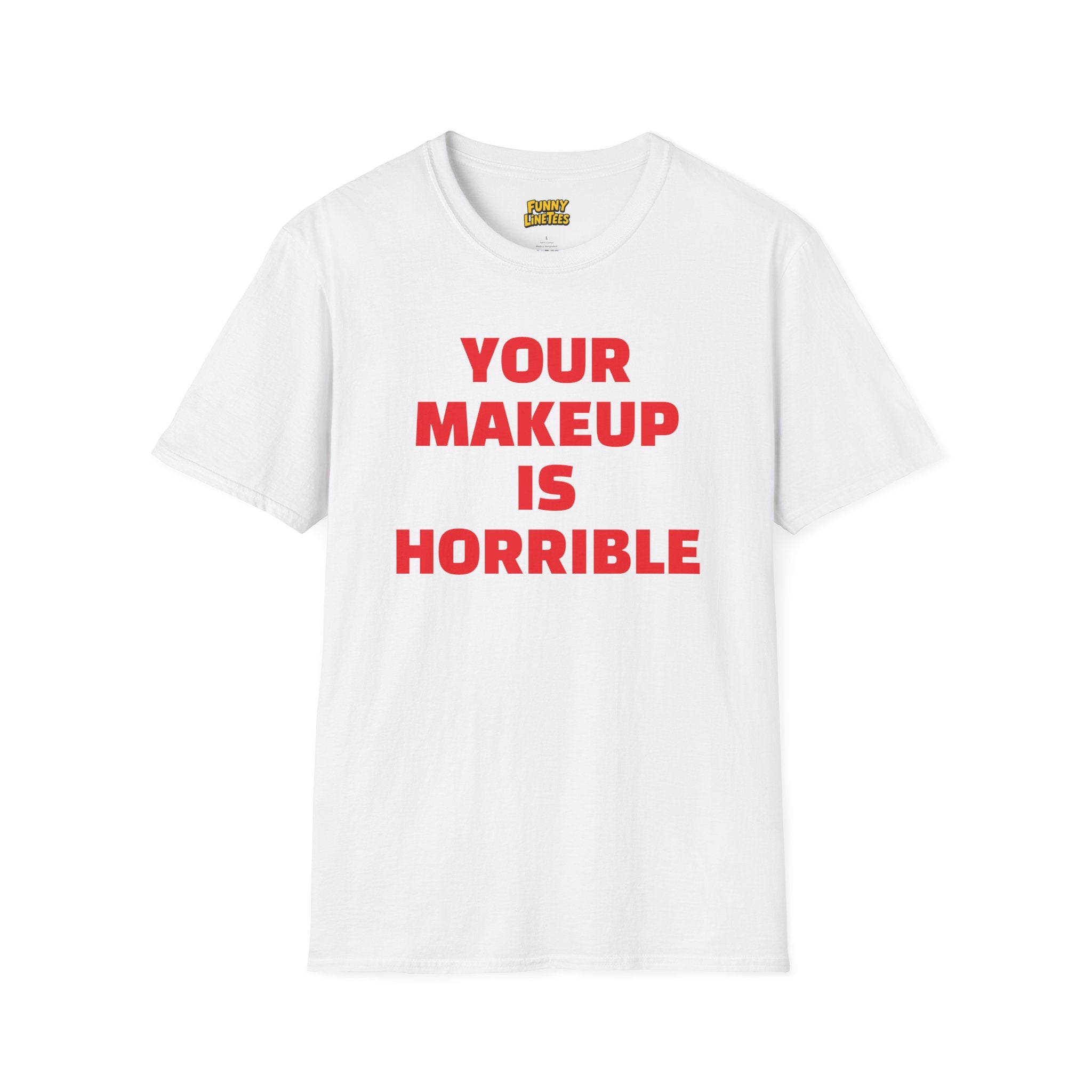 Your Makeup T-Shirt