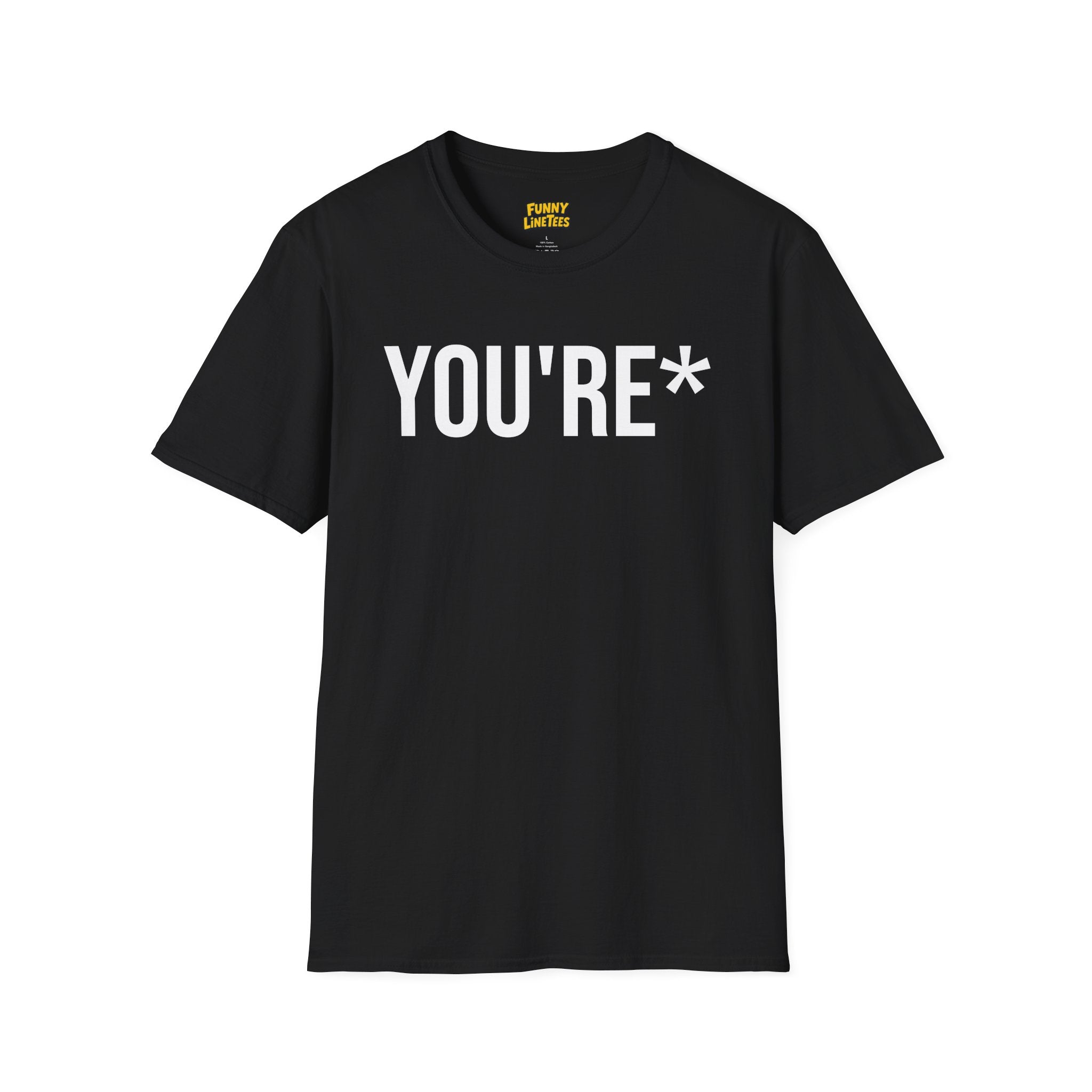 You're* T-Shirt