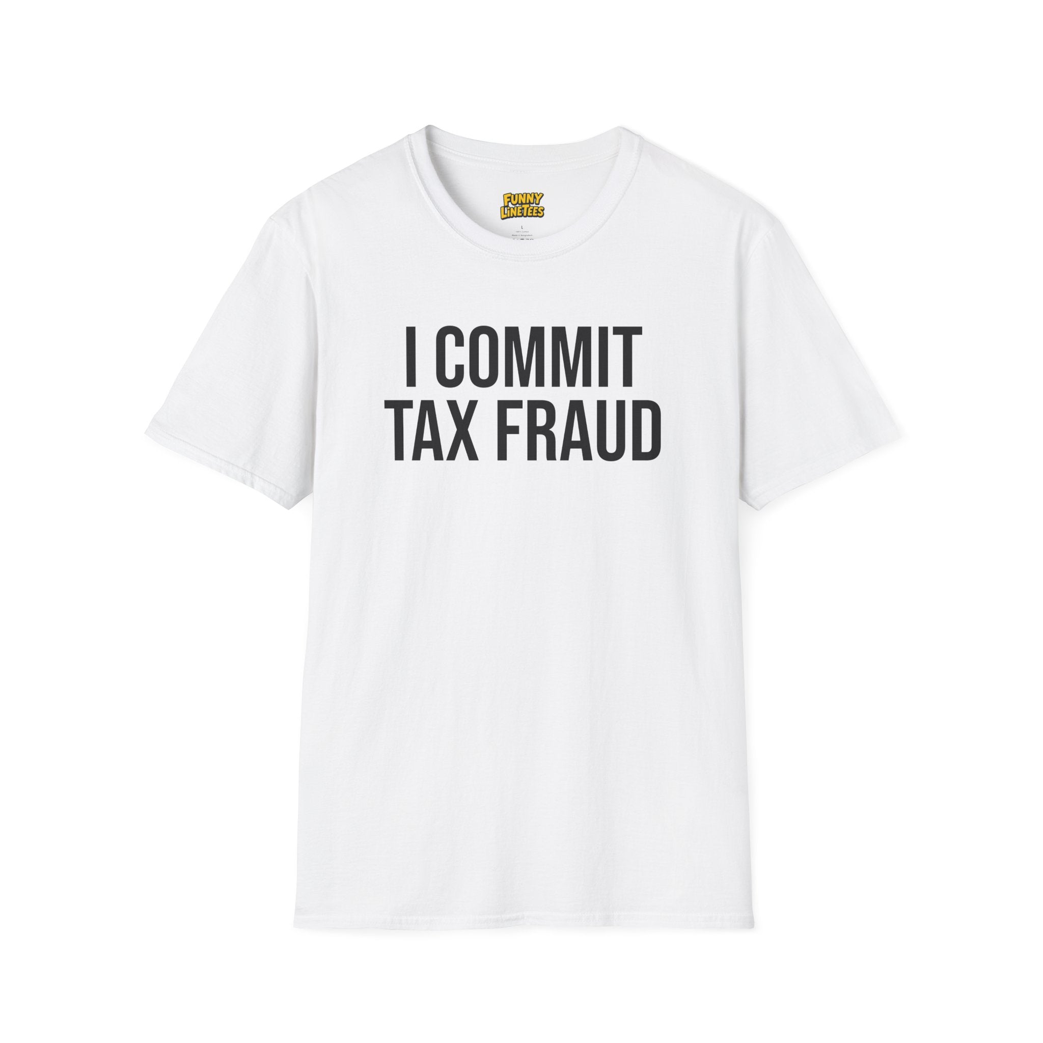 Tax Fraud T-Shirt