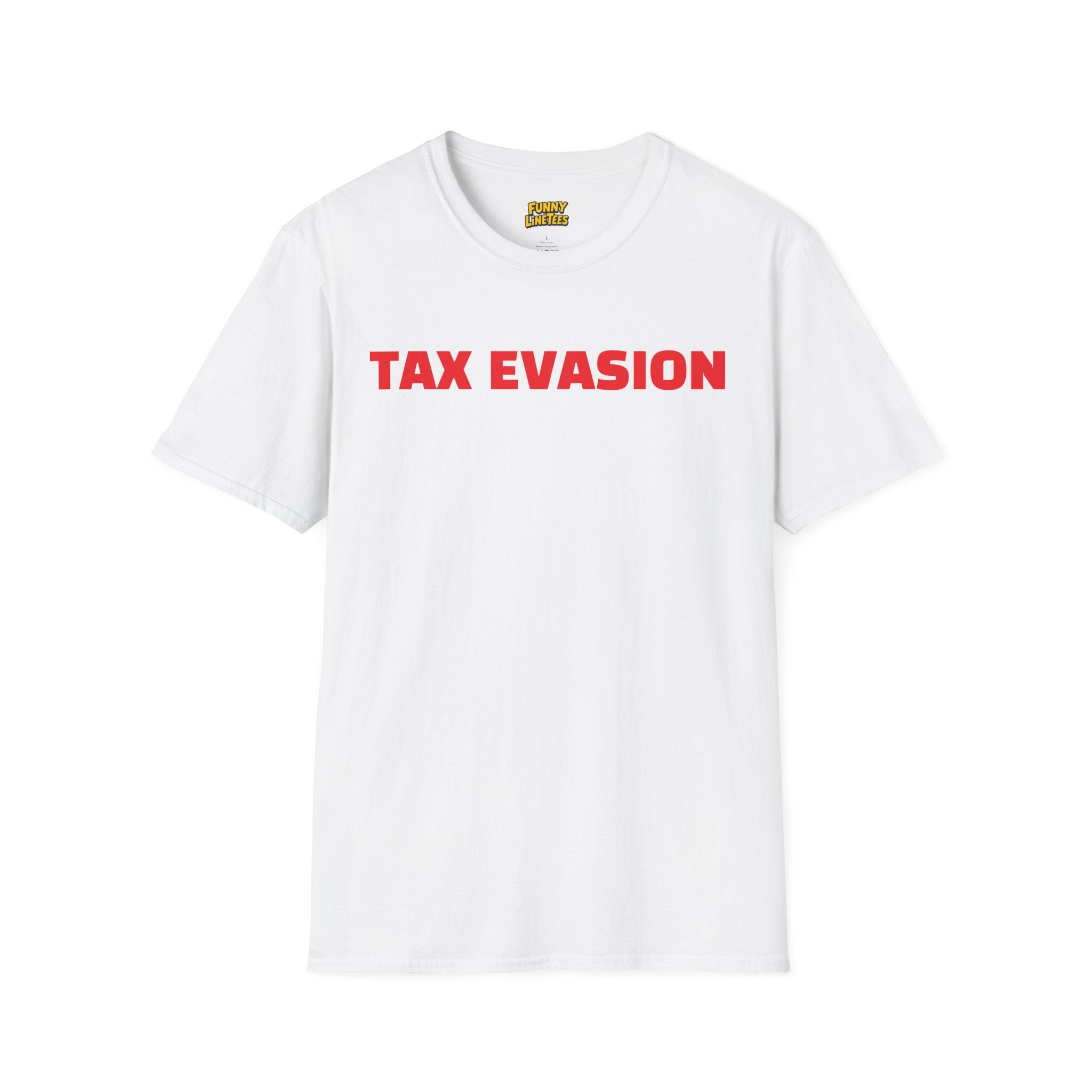 Tax Evasion T-Shirt